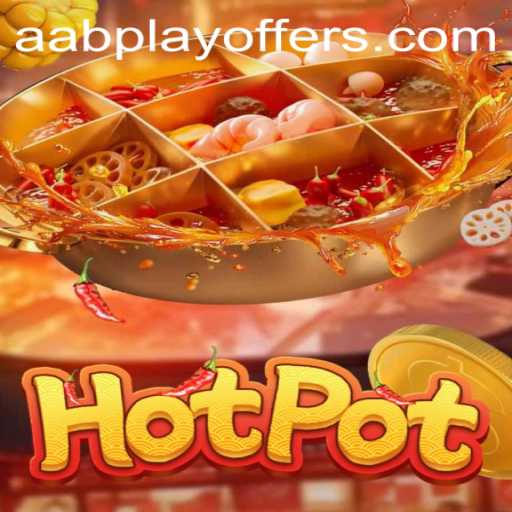 Exploring the Exciting World of Hotpot: An In-depth Look at Aabplay's Latest Sensation